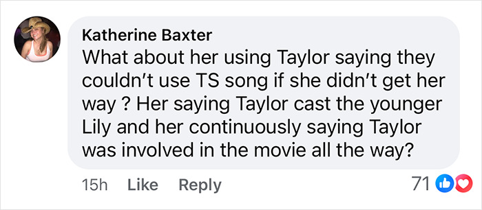 Comment discussing Taylor Swift's involvement in a movie, questioning song use and casting decisions, with 71 likes. Comment discussing Taylor Swift's involvement in a movie, questioning song use and casting decisions, with 71 likes.