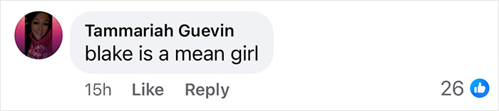 Comment reading "blake is a mean girl" with 26 likes related to Blake Lively manipulation gossip. Comment reading "blake is a mean girl" with 26 likes related to Blake Lively manipulation gossip.