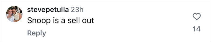 Instagram comment criticizing Snoop Dogg with text: "Snoop is a sell out," showing negative feedback. Instagram comment criticizing Snoop Dogg with text: "Snoop is a sell out," showing negative feedback.