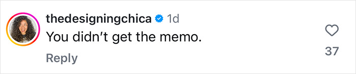 Instagram comment criticizing Sofia Vergara, saying "You didn’t get the memo," with 37 likes. Instagram comment criticizing Sofia Vergara, saying "You didn’t get the memo," with 37 likes.