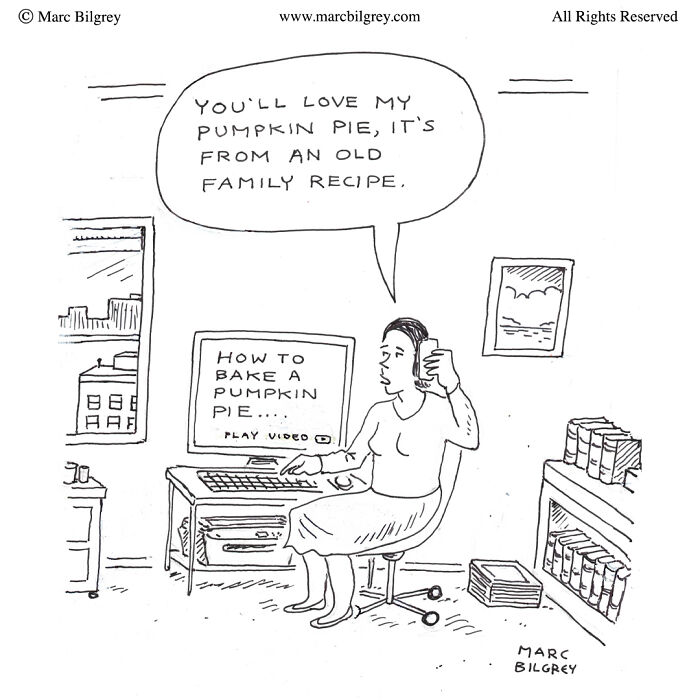 Cartoon by Marc Bilgrey of a woman claiming a family recipe while watching a pumpkin pie baking video.