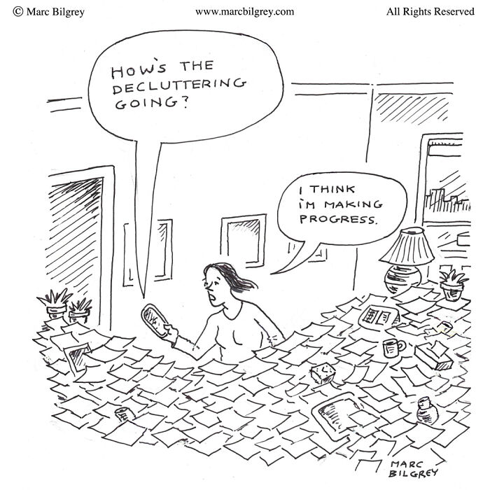 Cartoon by Marc Bilgrey: Person surrounded by clutter saying they are making progress, showcasing everyday life humor.