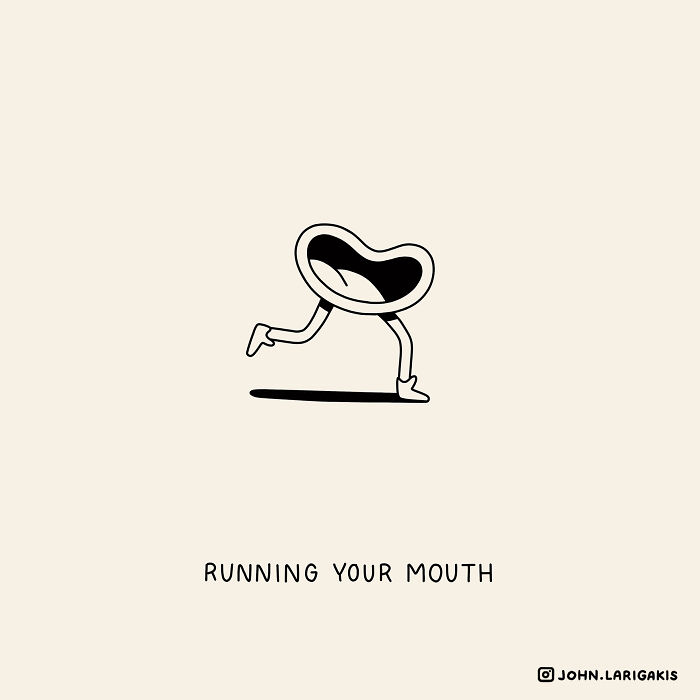 John Larigakis illustration of a mouth with legs running, titled "Running Your Mouth," on a plain background.