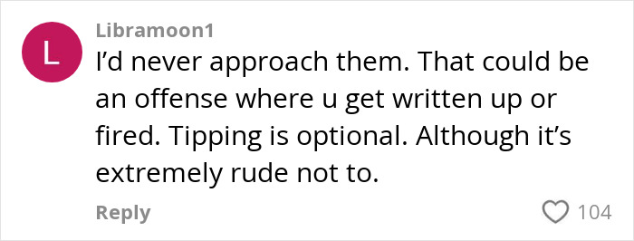 Comment on tipping etiquette in a debate, stating it's rude not to tip but optional. Comment on tipping etiquette in a debate, stating it's rude not to tip but optional.