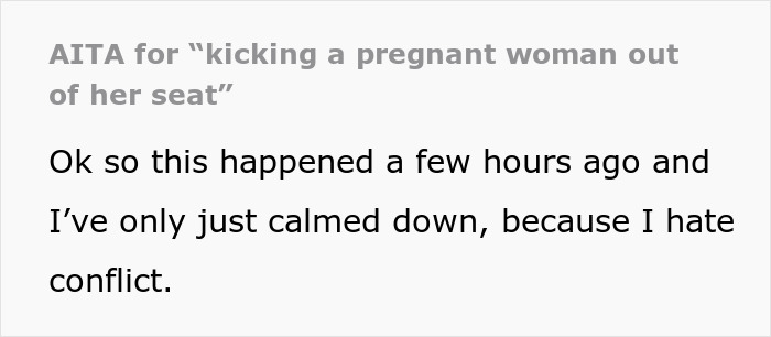 Text discussing conflict about giving up a prepaid train seat for a pregnant woman. Text discussing conflict about giving up a prepaid train seat for a pregnant woman.