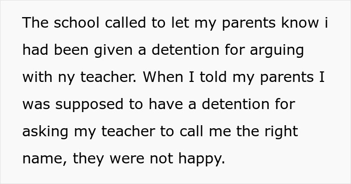 Text narrative about a student's revenge on a teacher for mispronouncing their name, leading to a detention call home. Text narrative about a student's revenge on a teacher for mispronouncing their name, leading to a detention call home.