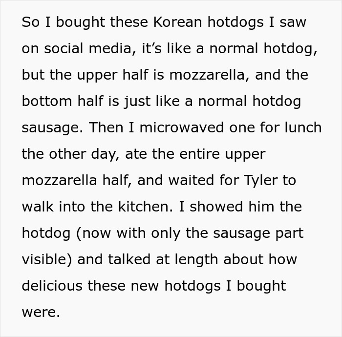 Text describing a Korean hotdog prank involving mozzarella to trick a roommate. Text describing a Korean hotdog prank involving mozzarella to trick a roommate.