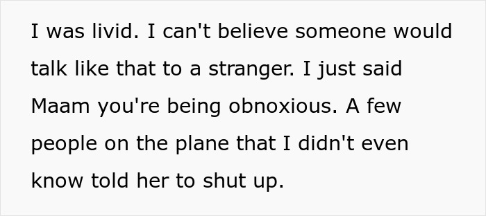 Text from airplane incident recounting a passenger's response to an angry woman's remarks about an "obnoxious" toddler. Text from airplane incident recounting a passenger's response to an angry woman's remarks about an "obnoxious" toddler.