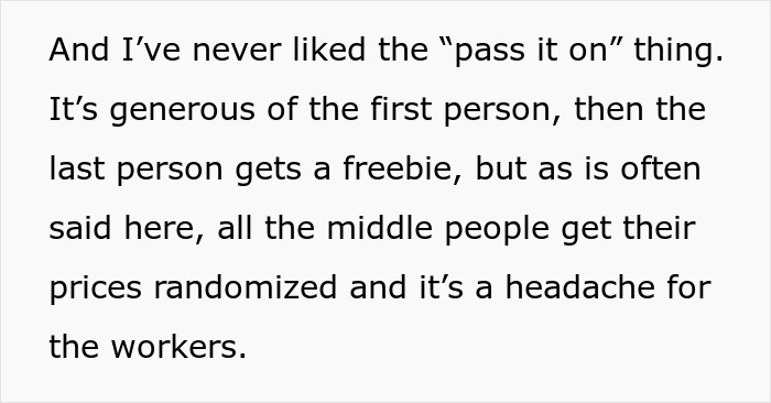 Text expressing skepticism about "pay it forward" chain, noting impact on prices and workers. Text expressing skepticism about "pay it forward" chain, noting impact on prices and workers.