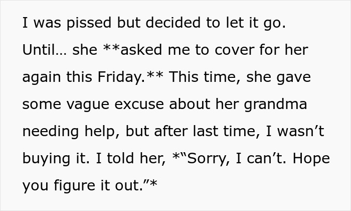 Text explaining a restaurant worker's frustration after covering a shift while a coworker attended a concert. Text explaining a restaurant worker's frustration after covering a shift while a coworker attended a concert.