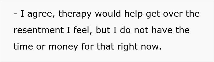 Text message expressing resentment and lack of resources for therapy, related to vasectomy and family issues. Text message expressing resentment and lack of resources for therapy, related to vasectomy and family issues.
