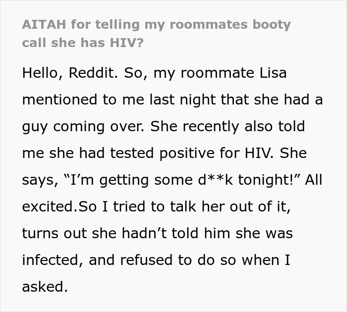 Roommate commented on friend's HIV status reveal to date, feeling reputation is affected by the disclosure. Roommate commented on friend's HIV status reveal to date, feeling reputation is affected by the disclosure.