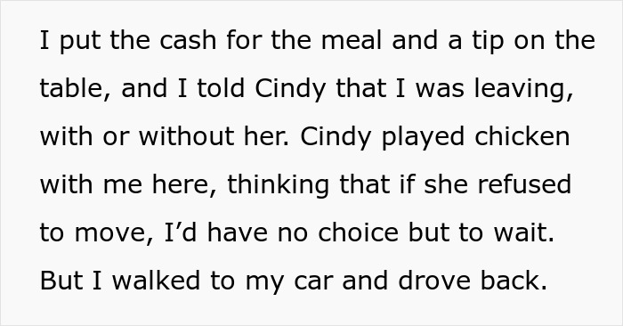 Text describing a situation where a man decided to leave and drove back after a disagreement with Cindy. Text describing a situation where a man decided to leave and drove back after a disagreement with Cindy.