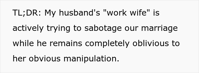Text describing the husband's work wife sabotaging their marriage. Text describing the husband's work wife sabotaging their marriage.