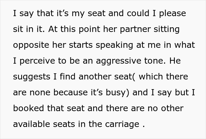 Text describing a dispute over a prepaid train seat with an aggressive tone from a seated partner. Text describing a dispute over a prepaid train seat with an aggressive tone from a seated partner.