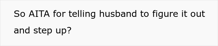 Text about wife asking husband to handle parenting duties independently. Text about wife asking husband to handle parenting duties independently.