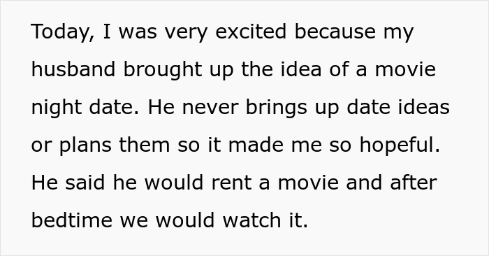 Text on a white background about a husband's rare initiative for a movie date night, highlighting excitement and hopefulness. Text on a white background about a husband's rare initiative for a movie date night, highlighting excitement and hopefulness.