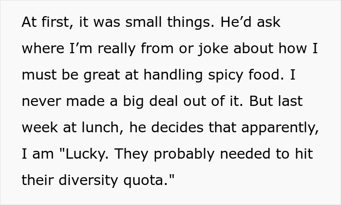 Text describing subtle racist comments escalating to offensive remarks about diversity quotas. Text describing subtle racist comments escalating to offensive remarks about diversity quotas.