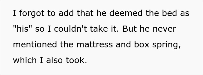 Text discussing a woman moving out, taking items not labeled as her ex's. Text discussing a woman moving out, taking items not labeled as her ex's.