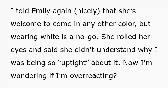 Text from a woman about her bro's fiancée planning to wear white to her wedding. Text from a woman about her bro's fiancée planning to wear white to her wedding.