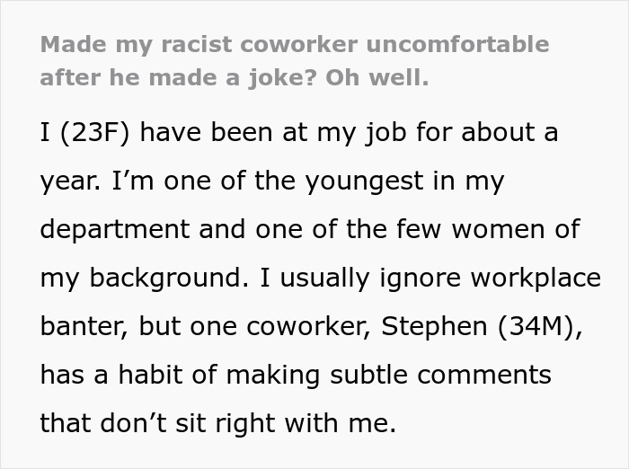 Text describing a workplace conflict involving subtle racist comments from a coworker. Text describing a workplace conflict involving subtle racist comments from a coworker.