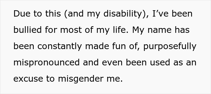 Text about a person being bullied due to their name and disability. Text about a person being bullied due to their name and disability.