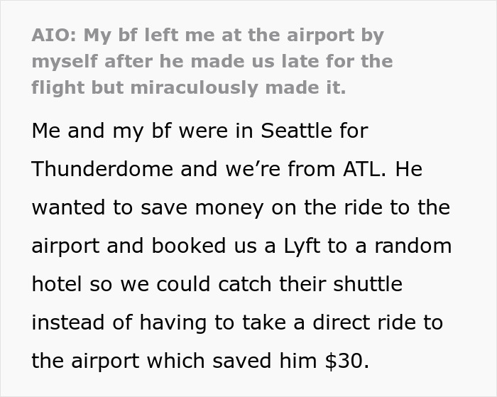 Text story about a man making his girlfriend late to the airport to save $30. Text story about a man making his girlfriend late to the airport to save $30.
