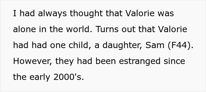 Text discussing Valorie's estrangement from her daughter and inheritance issues. Text discussing Valorie's estrangement from her daughter and inheritance issues.
