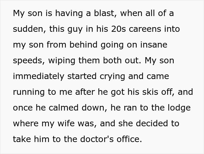 Text describing an incident where a young skier was hit by an adult on a beginner trail. Text describing an incident where a young skier was hit by an adult on a beginner trail.