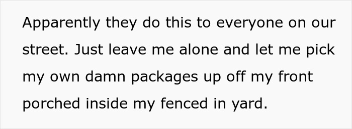 Text expressing frustration about retrieving packages in a neighborhood. Text expressing frustration about retrieving packages in a neighborhood.