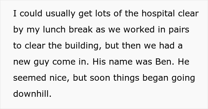 Text about a new worker named Ben causing issues, affecting workload. Text about a new worker named Ben causing issues, affecting workload.