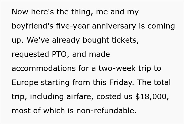 Text discussing a non-refundable $18K trip to Europe for a five-year anniversary, with pre-booked tickets and accommodations. Text discussing a non-refundable $18K trip to Europe for a five-year anniversary, with pre-booked tickets and accommodations.