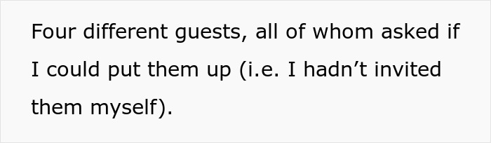 Text discussing houseguests treating a home like a hotel without appreciation. Text discussing houseguests treating a home like a hotel without appreciation.