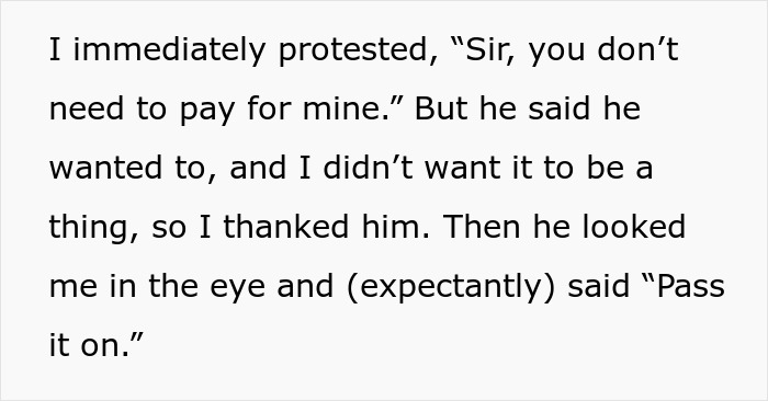 Text from story discussing a customer's reaction to a "pay it forward" situation. Text from story discussing a customer's reaction to a "pay it forward" situation.