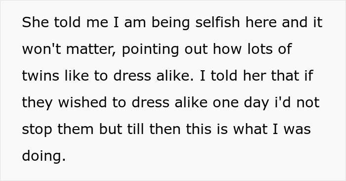 Text message discussing a decision not to dress twins alike despite criticism, mentioning personal choice and individuality. Text message discussing a decision not to dress twins alike despite criticism, mentioning personal choice and individuality.