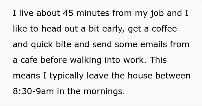 Text describing a husband's morning routine, mentioning leaving the house early for personal time. Text describing a husband's morning routine, mentioning leaving the house early for personal time.