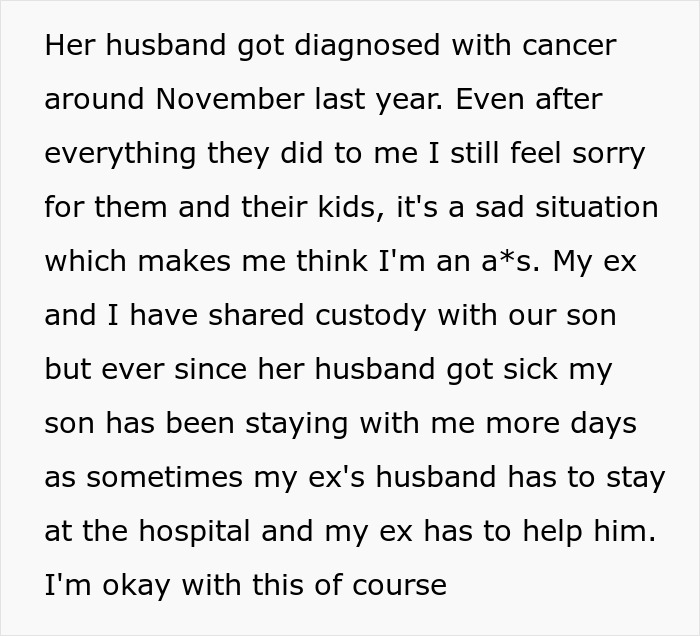 Text discussing shared custody and feelings towards helping ex's family during husband's illness. Text discussing shared custody and feelings towards helping ex's family during husband's illness.