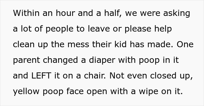 Text describes a chaotic kids' party where parents had to leave or clean up. Text describes a chaotic kids' party where parents had to leave or clean up.