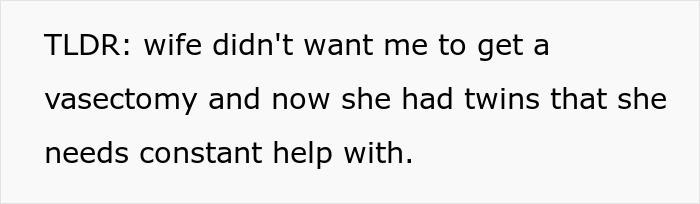 Text about dad refusing aid with twins due to vasectomy disagreement. Text about dad refusing aid with twins due to vasectomy disagreement.