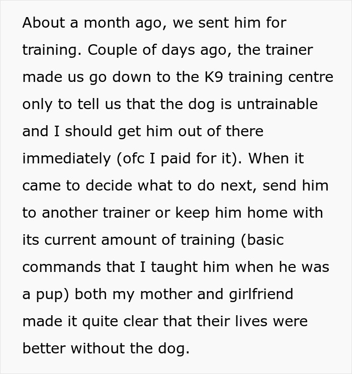 Text discussing an untrainable dog and the owner's dilemma after family wants to give it up. Text discussing an untrainable dog and the owner's dilemma after family wants to give it up.
