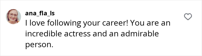 Comment praising an actress for her career and character on a social media post. Comment praising an actress for her career and character on a social media post.