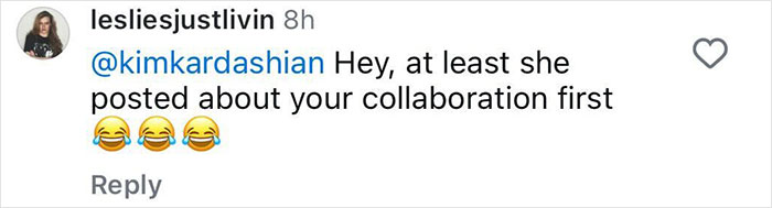 Comment on Kim Kardashian's collaboration post with laughter emojis. Comment on Kim Kardashian's collaboration post with laughter emojis.