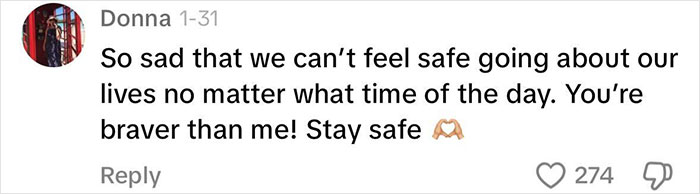 Comment expressing concern about safety for women walking alone in NYC, with 274 likes. Comment expressing concern about safety for women walking alone in NYC, with 274 likes.