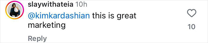 Instagram comment mentioning Kim Kardashian reads "this is great marketing. Instagram comment mentioning Kim Kardashian reads "this is great marketing.