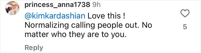 Social media comment referencing Kim Kardashian, supporting her call-out culture. Social media comment referencing Kim Kardashian, supporting her call-out culture.