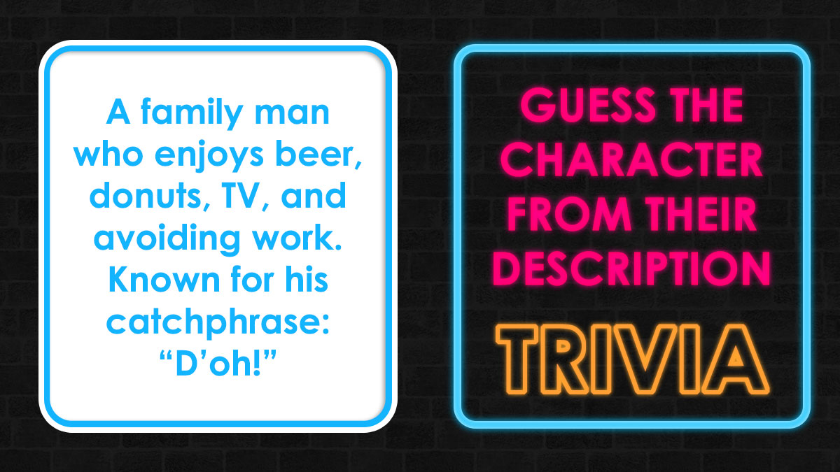 You Might’ve Seen Them, But Let’s Find Out If You Can Name These 26 Characters As Well