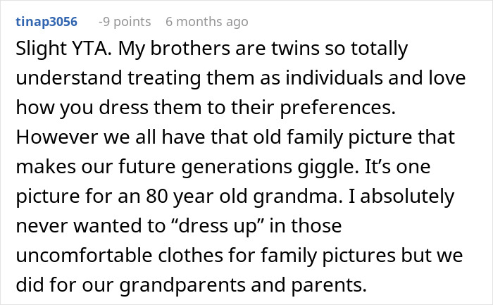 Comment discussing the dressing of twins differently and individual preferences. Comment discussing the dressing of twins differently and individual preferences.
