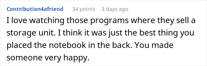 Comment about storage unit shows petty revenge leading to an unexpected outcome. Comment about storage unit shows petty revenge leading to an unexpected outcome.