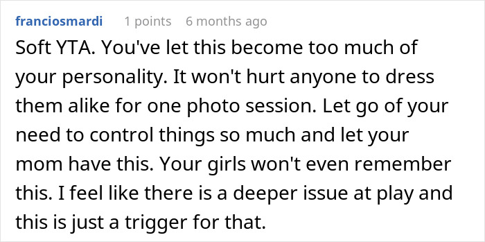 Comment criticizing a woman for dressing her twins differently and refusing to match them. Comment criticizing a woman for dressing her twins differently and refusing to match them.