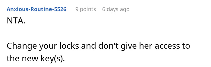 Reddit comment about boundaries with mom letting herself into daughter's home. Reddit comment about boundaries with mom letting herself into daughter's home.